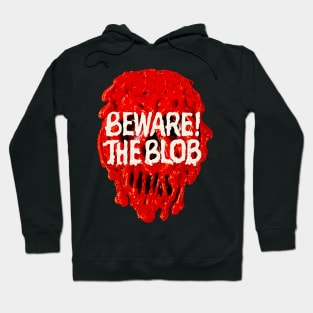 Beware! The Blob Hoodie